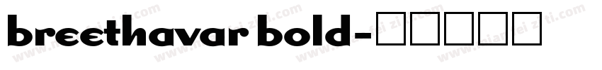 breethavar bold字体转换